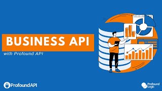 Business Focused API with Profound API