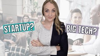 Startup vs Big Company | Pro’s & Con’s of Working in a Startup vs Working for a Big Company