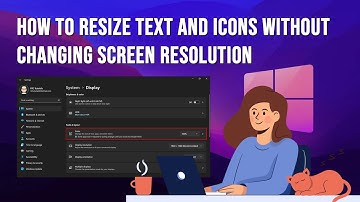 Resize Text And Icons Without Changing Screen Resolution On Windows 11 - TUTORIAL