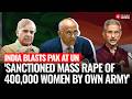 India Slams Pakistan at UN: &#39;Army Directed To Carry Out Genocidal Mass Rape of 400,000 Women&#39;