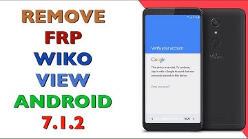 FRP WIKO VIEW / BYPASS GOOGLE ACCOUNT WIKO VIEW / ANDROID 7.1.2