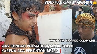 Mas Bondan Ngamuk Parah❗Detik'Ada Penonton Resek Beginilah Reaksi Mas Bondan Permadi Dan Bopo Bero