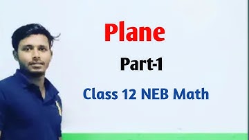 Plane Part 1 || Class 12 math NEB Board || Tuition Master