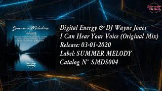 Digital Energy & DJ Wayne Jones - I Can Hear Your Voice (Original Mix) [SUMMER MELODY]