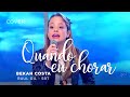 Bekah Costa - Quando eu Chorar - Bruna Karla - Raul Gil