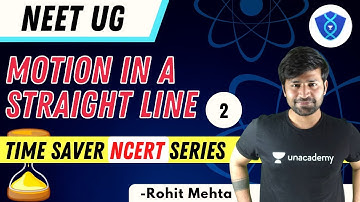 Motion in a Straight Line | Part- 2 | Time Saver NCERT Series | NEET UG | Rohit Mehta