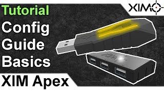 XIM APEX - Config Guide Basics Tutorial