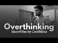 Motivational ShortFilm on Overthinking