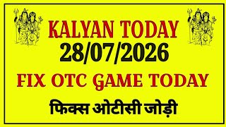 kalyan today 28/07/2026 | kalyan chart | kalyan panel chart | kalyan jodi chart | kalyan open fix