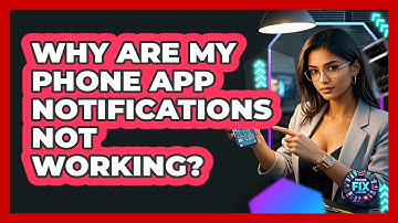 Why Are My Phone App Notifications Not Working? - Phone Fix and Features