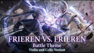 Frieren VS Frieren Battle Theme - Frieren Beyond Journey's End OST | Epic Violin and Cello Cover