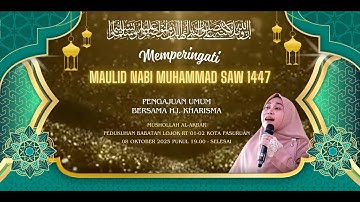 LIVE PENGAJIAN UMUM DALAM RANGKA MAULID NABI MUHAMMAD SAW 1447 H BERSAMA  USTADZA Hj. KHARISMA