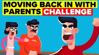 I Had To Move Back In With My Parents For 30 Days And This is What Happened (FUNNY CHALLENGE)