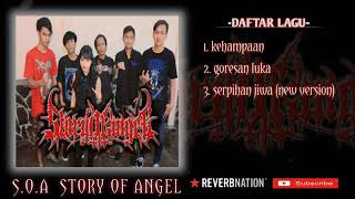 S.O.A STORY OF ANGEL cikupa (tangerang) gothic deathcore [ full album ] musik pilihan terbaik