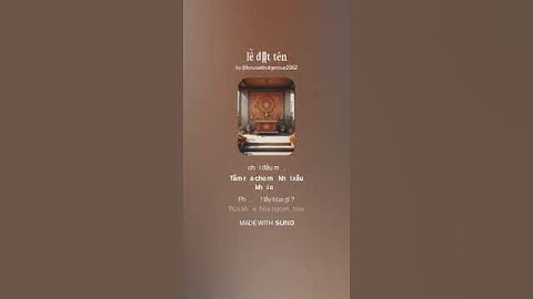 Bài dân ca trong lễ đặt tên với một phiên bảng mới mẻ, phù hợp với xu hướng ngày nay