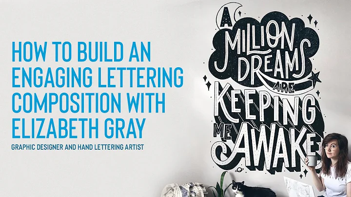 Building an Engaging Lettering Composition with El...