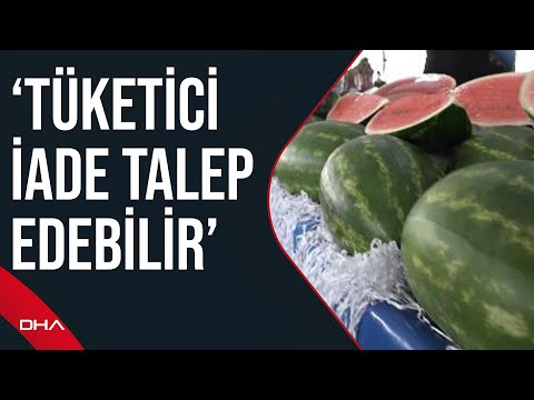 'Kelek' karpuz, kavun 'ayıplı ürün' statüsünde: 'Tüketici, satıcıdan parasını talep edebilir'