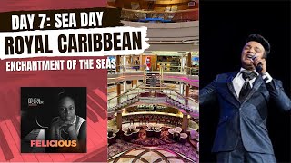 DAY 7: SEA DAY on ROYAL CARIBBEAN Enchantment of The Seas - Jan 2023