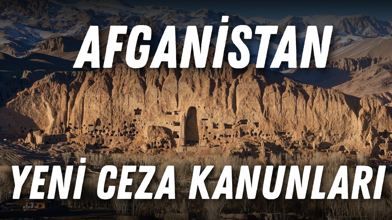 Afganistan’ın Yeni Ceza Kanunları
