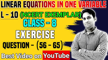 Linear Equations in One Variable Class8 Maths NCERT EXEMPLAR | Exercise (Q.56-65) Ch:2 Class 8 Maths