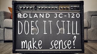 Roland JC 120 in depth: Does it still make sense?