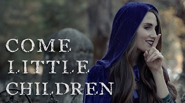 Come Little Children (Sarah