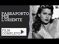 Passaporto per loriente  drammatico  film completo in italiano