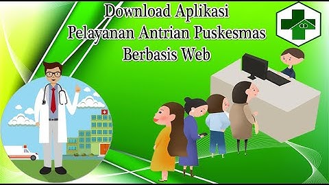 Download Aplikasi Pelayanan Antrian  Puskesmas Berbasis Web