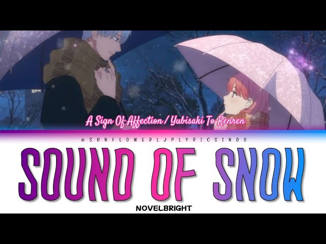 [SUB INDO] NOVELBRIGHT - SOUND OF SNOW A SIGN OF AFFECTION OPENING class=