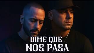 Wisin U0026 Yandel  Dime Que Nos Pasa  Oficial