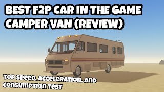 Camper Van (RV) Review (Acceleration, Top Speed, and Consumption Test) | Roblox A Dusty Trip
