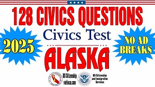 128 Civics Questions for US Citizenship Test 2025 Alaska