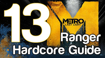 Metro Last Light Ranger Hardcore Walkthrough Gameplay Part 13 - Bandits | WikiGameGuides