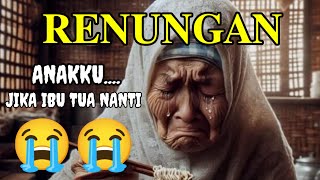 ASLI SEDIH ‼️RENUNGAN BILA IBU TUA NANTI😭😭 || SITI MARIYAM MOJA