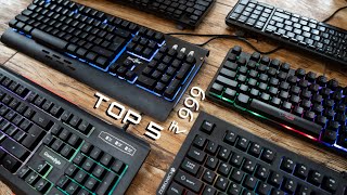 Top 5 Semi-Mechanical Gaming Keyboards I bought from Amazon under ₹ 999  !