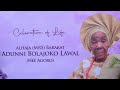 Celebration Of Life Of Alhaja (Mrs) Barakat Bolajoko Lawal nee AGORO