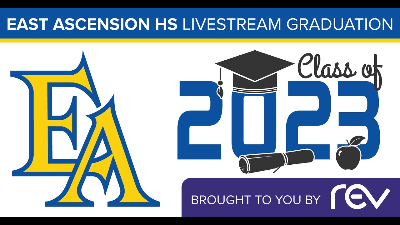 East Ascension High School 2023 Graduation YouTube