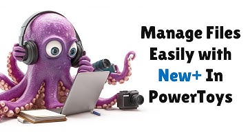 A Super Easy Way to Manage Project Files in Microsoft PowerToys