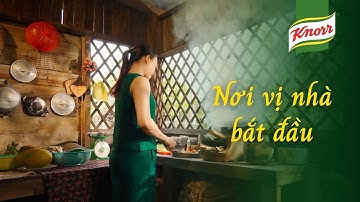 TVC KNORR | Nơi vị nhà bắt đầu