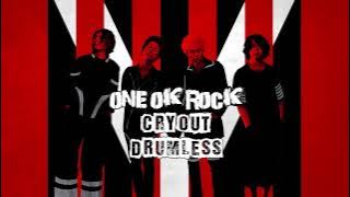 One Ok Rock - Cry Out [Drumless]