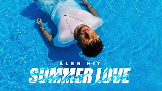 Смотреть клип Alen Hit - Summer Love (Lyric Video)