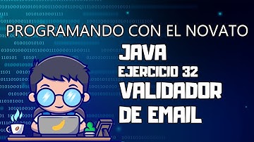 Ejercicio 32 JAVA - VALIDADOR de EMAIL