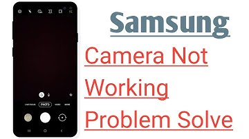 Samsung Phone Camera Not Working Problem Solve