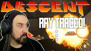 DESCENT ► with RAYTRACING!