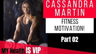 Cassandra Martin Fitness Motivation Part Two