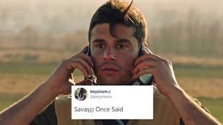 Savaşçı - once said