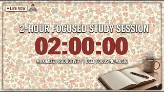 2 HOURS Flower Aesthetic Study Timer 🌸 | Deep Focus Pomodoro (No Music, Calm &amp; Cozy)