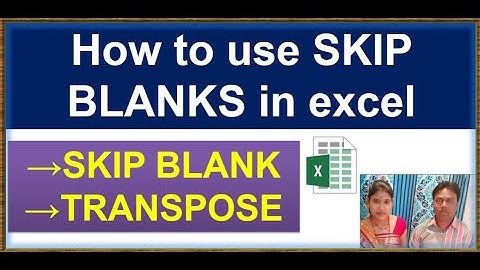 skip blank |  transpose function in excel | How to use SKIP BLANKS in excel sheet | EXCEL
