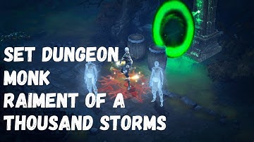 Diablo 3 Monk Raiment of a Thousand Storms set Dungeon