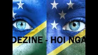 DEZINE - HOI NGA (Solomon Islands Music 2015)